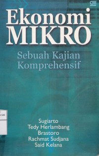 Ekonomi Mikro : Sebuah Kajian Komprehensif