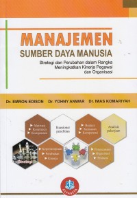 Manajemen Sumber Daya Manusia : Strategi dan Perubahan Dalam Rangka Meningkatkan Kinerja Pegawai dan organisasi