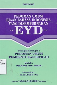 Pedoman Umum Ejaan Bahasa Indonesia Yang Disempurnakan EYD