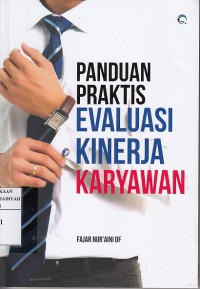 Panduan Praktis Evaluasi Kinerja Karyawan