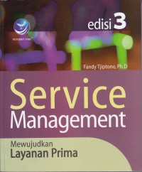 Service Management : Mewujudkan  Layanan Prima