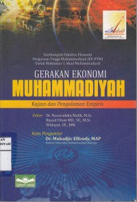 Gerakan Ekonomi Muhammadiyah: Kajian dan Pengalaman Empiris