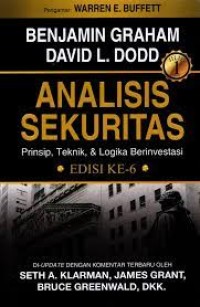 Analisis Sekuritas : Prinsip, Teknik, & Logika Berinvestasi