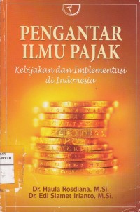 Pengantar Ilmu Pajak Kebijakan dan Implementasi di Indonesia