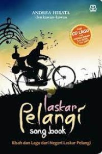 Laskar Pelangi : Song Book Kisah Dan Lagu Dari Negeri Laskar Pelangi