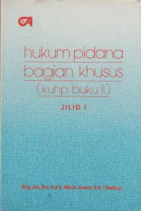 Hukum Pidana Bagian Khusus (KUHP Buku II)