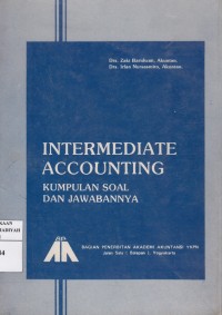 Intermediate Accounting; Kumpulan Soal dan Jawabannya