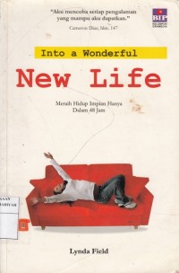 Into a Wonderful New Life