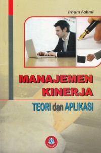 Manajemen Kinerja : Teori dan Aplikasi