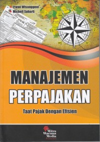 Manajemen Perpajakan: Taat pajak dengan Efesiaen