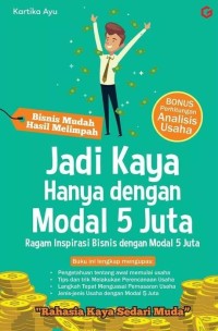 Jadi Kaya Hanya dengan Modal 5 Juta