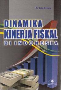 Dinamika Kinerja Fiskal di Indonesia