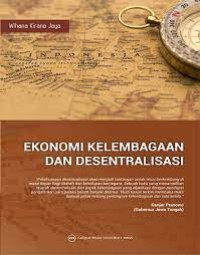 Ekonomi Kelembagaan Dan Desentralisasi