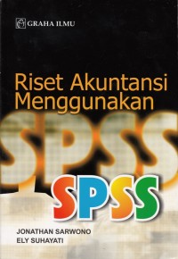 Riset Akuntansi Menggunakan SPSS