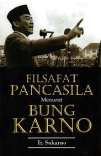 Filsafat Pancasila Menurut Bung Karno