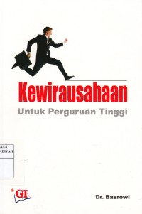 Kewirausahaan : Untuk Perguruan Tinggi