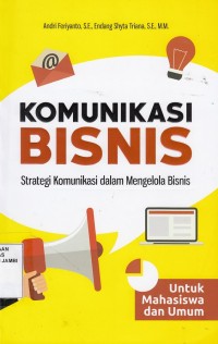 Komunikasi Bisnis Strategi Komunikasi Dalam Mengelola Bisnis