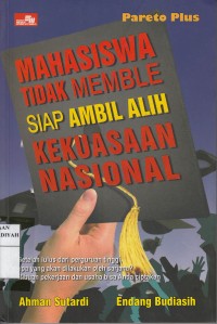 Pareto Plus Mahasiswa Tidak Memble Siap Ambil Alih Kekuasaan Nasional