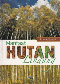 Manfaat Hutan Lindung