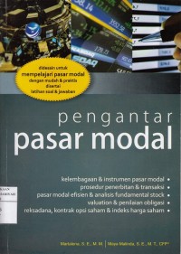 Pengantar Pasar Modal : Didesain untuk  Mempelajari pasar Modal dengan mudah & praktis