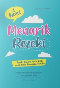 4 Kunci Menarik Rezeki : Rezeki Datang Dari Arah Yang Tiada  Disangka - Sangka