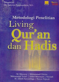 Metodologi Living Qur'an dan Hadis