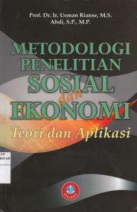 Metodologi Penelitian Sosial dan Ekonomi: Teori dan Aplikasi