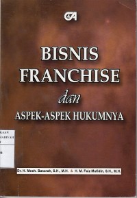 Bisnis Franchise dan Aspek-aspek Hukumnya