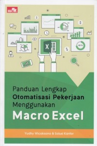 Panduan Lengkap Otomatisasi Pekerjaan Mengunakan Macro Excel