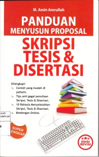 Panduan Menyusun Proposal, Sripsi, Tesis & Disertasi