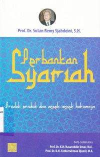 Perbankan Syariah: Produk-Produk dan Aspek-Aspek Hukumnya