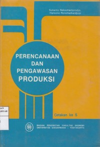 Perencanaan dan Pengawasan Produksi