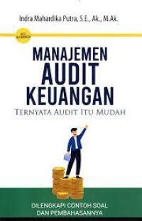 Manajemen Audit Keuangan : Ternyata Audit Itu Mudah