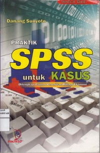 Praktik SPSS untuk Kasus