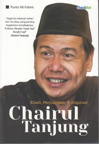 Kisah, Perjuangan, & Inspirasi Chairul Tanjung