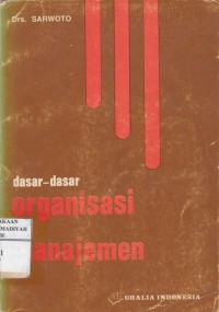 Dasar-dasar Organisasi dan Manajemen