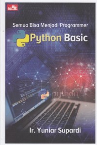 Semua Bisa Menjadi Programmer Python Basic