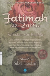 Fatimah Az-Zahra; Kerinduan dari Karbala