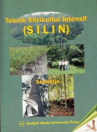 Teknik Silvikultur Intensif (SILIN)