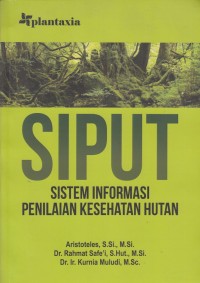 SIPUT : Sistem Informasi Penilaian Kesehatan Hutan