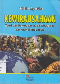 Kewirausahaan : Teori dan Penerapan pada Wirausaha dan UKM di Indonesia