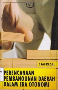 Perencanaan Pembangunan Daerah Dalam Era Otonomi