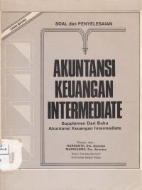 Soal dan Penyelesaian Akuntansi Keuangan Intermediate