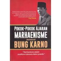 Pokok - Pokok Ajaran Marhaenisme Menurut Bung Karno 