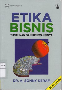 Etika Bisnis : Tuntunan dan Relevansinya