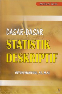 Dasar-dasr Statistik Deskriptif