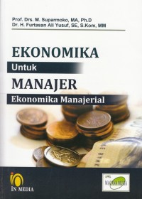 Ekonomi Untuk Manajer: Ekonomika Manajerial