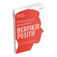 Dahsyatnya  Keajaiban Berpikir Positif