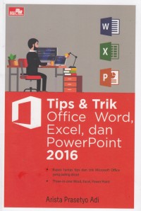 Tips & Trik Office Word, Excel, dan Power Point 2016