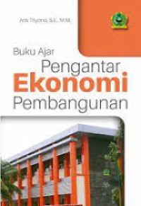 Buku Ajar Ekonomi Pembangunan